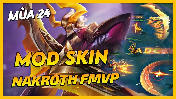 Mod Skin Nakroth Quán Quân FMVP Mùa 24 Mới Nhất Full Hiệu Ứng Không Lỗi Mạng | Yugi Gaming