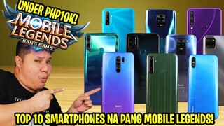 TOP 10 SMARTPHONES NA PANG MOBILE LEGENDS(PHP10K AND BELOW!)