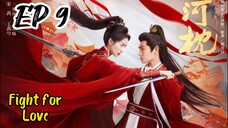 [ENG] EP 9 Fight for Love