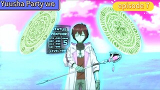 Alur cerita yang anime Yuusha Party wo episode 7