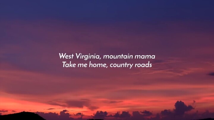 John Denver - Take Me Home, Country Roads (Lyrics)