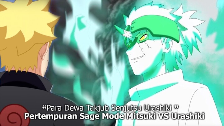 SAGE MODE URASHIKI VS SAGE MODE MITSUKI-BORUTO TWO BLUE VORTEX 12 PART 92-BORUTO EPISODE 300 TERBARU