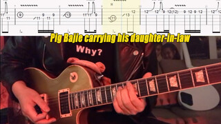 Guitar Cover | 'Zhu Bajie Carrying His Wife'