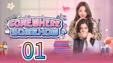 [EP.01] SOMEWHERE SOMEHOW (ENGSUB) 2025