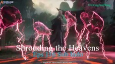 Shrouding the Heavens Eps 116 Sub Indo