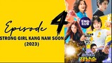 🇰🇷 KR DRAMA | Strong Girl Kang Namsoon (2023) Episode 4 Full ENG SUB (1080p)