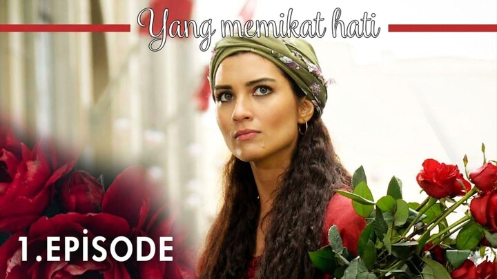 Yang Memikat Hati ( Gönülçelen) Episode 1 Subtitle Indonesia