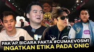 PAK AP BICARA FAKTA #CUMAEVOSM1, INGATKAN ETIKA PADA ONIC YANG BARU GAGAL JUARA M5