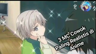 3 MC Anime Paling Realistis