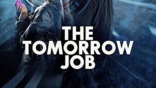 THE TOMOROW JOB 2023 ACTION MOVIE enjoy and pafollow na rin