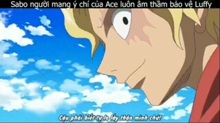 Sabo luôn âm thầm bảo vệ thằng em não cao su #anime