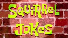 Spangebob Squarepants - Squirrel Jokes |Malay Dub|