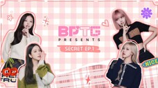 BPTG Secret Episode 1 || Preparing for BPTG