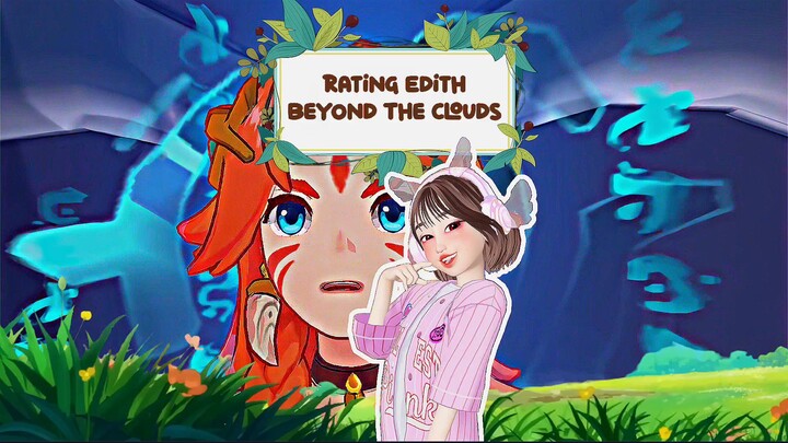 RATING SKIN BEYOND THE CLOUDS EDITH