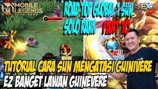 PART #10 TUTORIAL SUN VS GUINEVERE GAK BISA APA2 ITU HERO BOZ CANDA MONYET