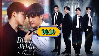 🇹🇼(ENG SUB) 𝘽𝙇𝘼𝘾𝙆 & 𝙒𝙃𝙄𝙏𝙀 𝙞𝙨 𝙍𝙀𝘼𝙇 (2025) EP 9 & 10 [Short Drama]