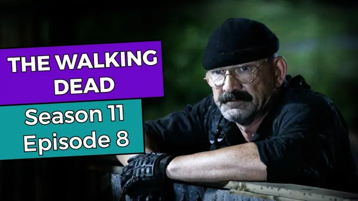 The Walking Dead: Season 11 Episode 8 RECAP