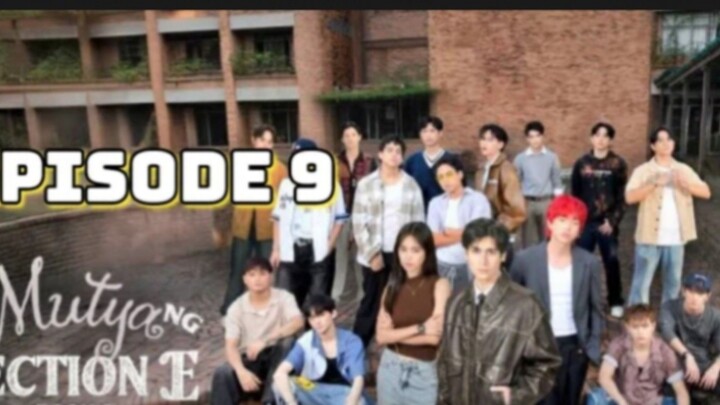 ang mutya Ng section E episode 9