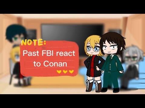 Past FBI react to Conan ||part1/2||thank for 400+sub||Detective Conan ||§NSK TIME!§||