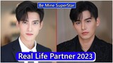 First Chalongrat And Ja Phachara (Be Mine SuperStar) Real Life Partner 2023