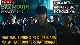 ALUR CERITA BIG MOUTH EP 1-2 RIVIEW DETAIL || AWAL MULA