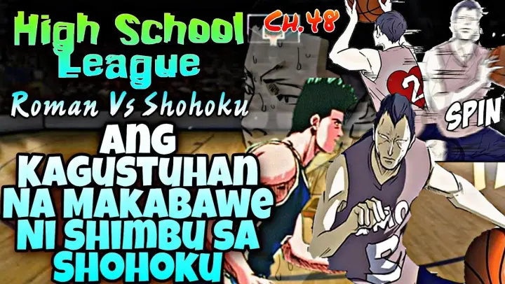 HIGH SCHOOL LEAGUE -CH.48- Ang Galit Ng Roman Sa Shohoku, Makakabawe kaya sila?