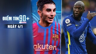 Điểm tin 90+ ngày 4/1 | Lukaku xin lỗi để được ra sân; Ferran Torres gặp nạn khi vừa tới Barca