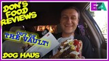 Don's Food Reviews - Dog Haus