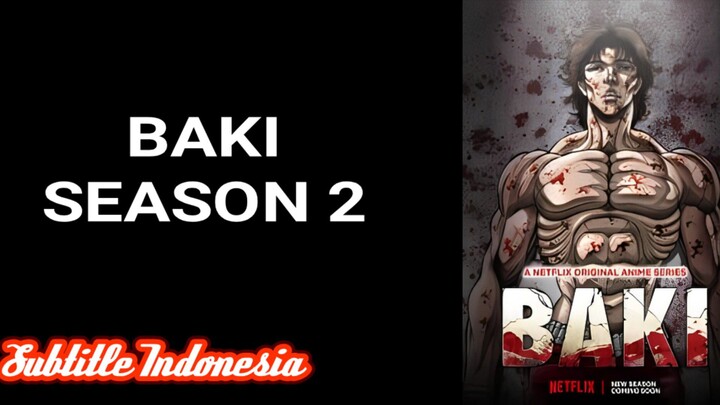 BAKI (SEASON 2) |EP.11| Sub Indo