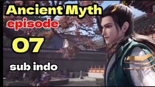 Ancient Myth episode 07 sub indo