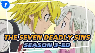 The Seven Deadly Sins|【HD】 Season 3-ED (Full version with lossless sound quality)_1