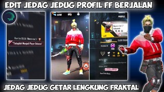 CARA EDIT JEDAG JEDUG GETAR LENGKUNG FRAKTAL PROFIL FF BERJALAN DI ALIGHT MOTION