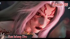 Yun Shen Buzhi Meng Eps 02 | Sub Indo