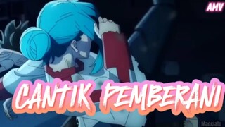 CANTIK PEMBERANI [AMV] | Vivy