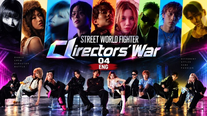 EP.04 Street World Fighter Directors War 2026