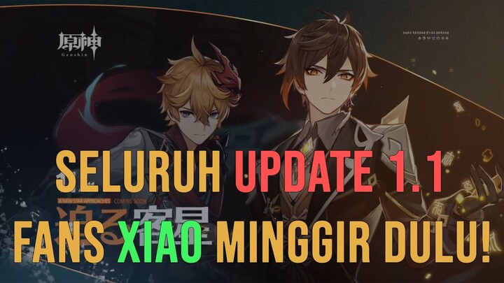 SEMUA YANG PERLU KALIAN KETAHUI TENTANG UPDATE 1.1 - Genshin Impact Indonesia