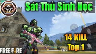 [Garena Free Fire] Sát Thủ Sinh Học Leo Rank 14 KILL Top 1 | Lưu Trung TV