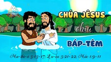 Tập 6: Chúa Jêsus Chịu Báp-têm | Tin Lành Của Chúa Jêsus (6/45)