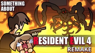 Something About Resident Evil 4 REMAKE ANIMATED ( Loud Sound Warning ) 🧟