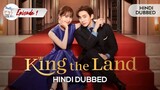 King the Land Episode 1 Hindi Dubbed kdrama 2023 [ heartwarming, cheerful, romance ]
