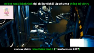 REVIEW PHIM : Ro bốt biến hình 1 (p2) #rvphimkhoahoc