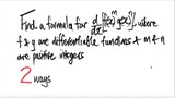 2 ways: Find a formula for d/dx[f^m(x) g^n(x)], where f & g are differentiable functions ...