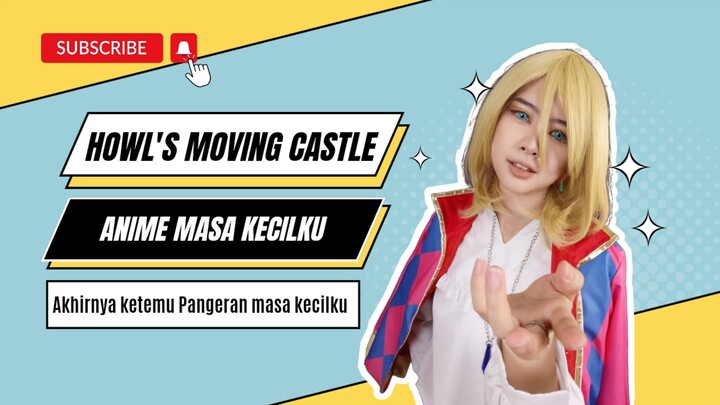 Howl's Moving Castle Anime Masa Kecilku | Akhirnya Ketemu Pangeran Masa Kecilku
