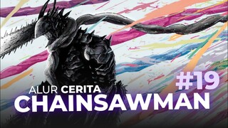 SANG PAHLAWAN NERAKA !!! IBLIS PALING DITAKUTI | ALUR CERITA CHAINSAW MAN Part 19