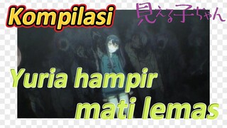 [Mieruko Chan] Kompilasi | Yuria hampir mati lemas