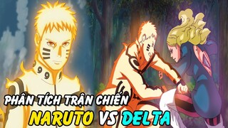 Phân Tích Diễn Biến Trận Chiến Naruto Vs Delta | Hokage Naruto Giả Vờ Yếu Trước Kara