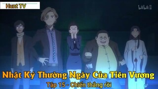 Nhật Ký Thường Ngày Của Tiên Vương Tập 15 - Chiến thắng rồi