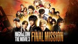 (ENG-SUB) HIGH & LOW THE FINAL MISSION (2O17)