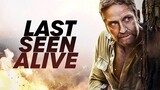 Last Seen Alive 2022 (1080p) |HD|{Bluray quality}