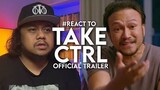 #React to TAKE CTRL Official Trailer